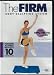 The Firm Body Sculpting System: Firm Hips, Thighs and Abs!