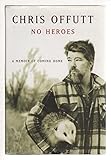 No Heroes: A Memoir of Coming Home