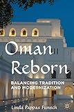 Oman Reborn: Balancing Tradition and Modernization