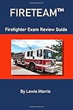 FIRETEAM&cent;: Firefighter Exam Review Guide