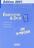  Economie & Droit Terminale BEP: Livre du professeur, Edition 2001