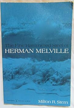Paperback The Fine Hammered Steel of Herman Melville: With a Checklist of Melville Studies Book