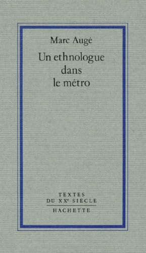 Un ethnologue dans le me´tro (Textes du XXe sie... [French] 2010114094 Book Cover