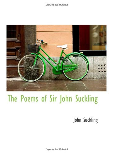 The Poems of Sir John Suckling
