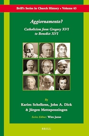 Aggiornamento?: Catholicism from Gregory XVI to Benedict XVI: 63 book cover