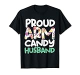 Wedding Anniversery Hubby Love Arm Candy Husband