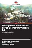 Mutagenèse induite chez l'orge (Hordeum vulgare L.) 6209332641 Book Cover