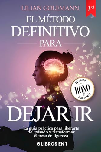 DEJAR IR: 6 LIBROS EN 1   Descubre la serenidad mental y evita pensar demasiado   poderosos trucos para controlar la ansiedad y el estrés, y así ganar confianza en uno mismo. +BONO AUDIOLIBRO