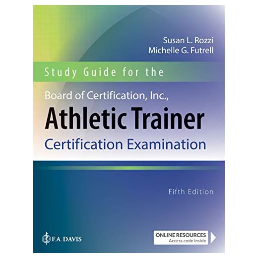 Study Guide for the Board of Certification, Inc., Athletic Trainer Certification Examination