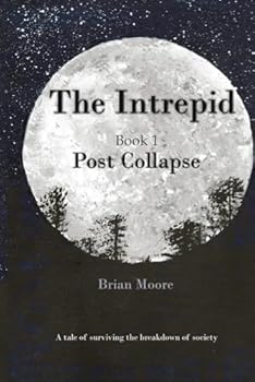 Paperback The Intrepid: Post Collapse Book