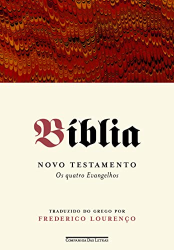 Bíblia - Volume I: Novo testamento - Os quatro evangelhos