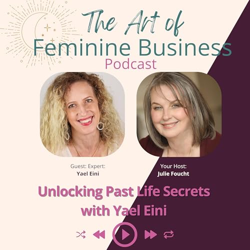 『Unlocking Past Life Secrets with Yael Eini』のカバーアート