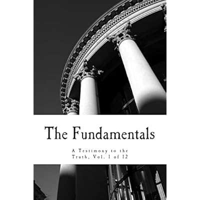 The Fundamentals: A Testimony to the Truth