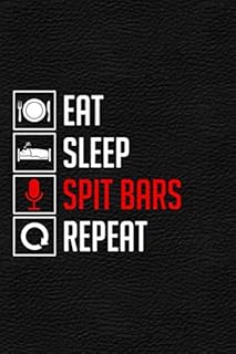 Eat Sleep Spit Bars Repeat: 2020 Lyrics Journal - Rhyme Book For Rappers, Mc's, Singers - Keep Track of All Your Musical Ideas - For Rap, Hip Hop, ... RnB - 6"x9" Inch, 120 Lined Blank Pages.