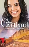  152. Das indische Liebeslied (Die zeitlose Romansammlung von Barbara Cartland)