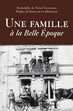  Une famille à la Belle Epoque