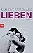 Produktbild Lieben: Roman (Das autobiographische Projekt, Band 2)