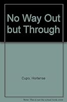 No Way Out but Through (Kimmy O'Keefe Mysteries) 0819851302 Book Cover