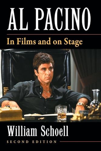 Al Pacino: In Films and on Stage: In Films and on Stage, 2d ed.