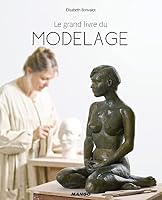 Le grand livre du modelage 2317016476 Book Cover