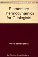 Elementary Thermodynamics for Geologists 0198599269 Book Cover