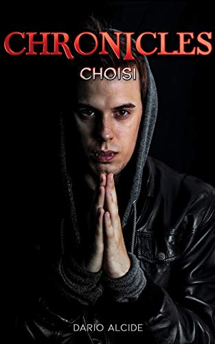 Télécharger Choisi: Ou comment devenir un vampire (Chronicles t. 0) livre En ligne