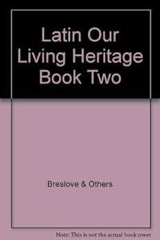 Hardcover Latin Our Living Heritage Book Two Book