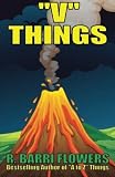 V Things (A Children's Picture Book) (A to Z Things) (Volume 22)