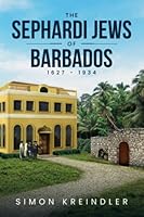 THE SEPHARDI JEWS OF BARBADOS 0995929416 Book Cover