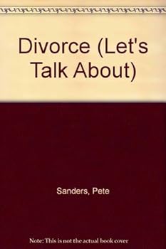 Hardcover Divorce (Let's Talk About...) Book