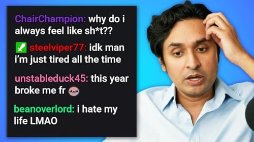 Dr. K Answers Why You Hate Your Life
