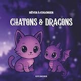  Chatons & Dragons: Rêves à colorier