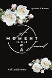  A Moment In Time: Journal