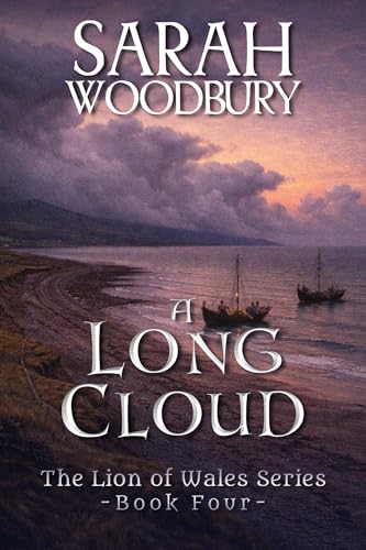 A Long Cloud (The Lion of Wales Book 4)