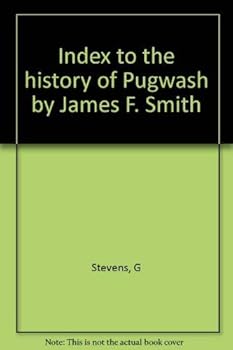 Paperback Index to The history of Pugwash, by James F. Smith Book