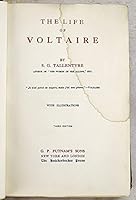 The Life of Voltaire Tallentyre, S.G. Published by G.P. Putnam's Sons, New York B00GI0F3U8 Book Cover