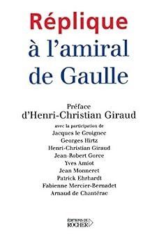 Paperback Réplique à l'amiral de Gaulle [French] Book