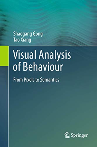 Visual Analysis of Behaviour: From Pixels to Semantics view 2