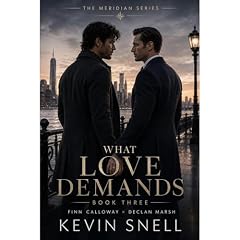 What Love Demands Audiobook By Kevin Snell cover art