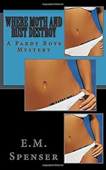 Paperback Where Moth and Rust Destroy: A Pardy Boys Mystery Book