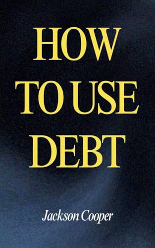 How To Use Debt: 1 (Big Millions)
