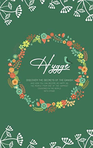 Hygge: Discover The Secrets of The Danish and H... 1654536342 Book Cover