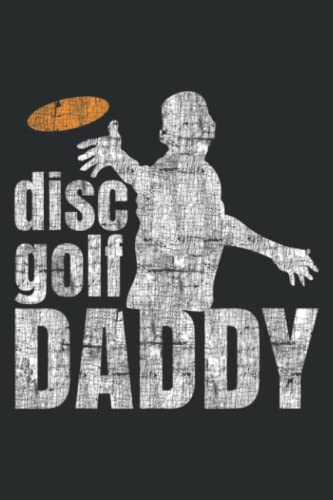 Retro Vintage Daddy Disc Golf Gift For Him Frisbee Frolf Dad: Daily Planner Notepads - To Do List with Priorities, Notes, Meals and Water Intake Tracker, 100 Pages