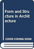 Form and Structure in Architecture: Role of Statical Function 0442293747 Book Cover