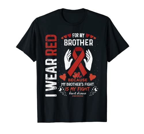 Me pongo rojo para mi hermano luchador Conciencia sobre enfermedades cardíacas Camiseta