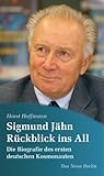 sigmund jähn strausberg  Sigmund Jähn. Rückblick ins All: Die Biografie des ersten deutschen Kosmonauten