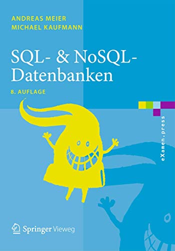 SQL- & NoSQL-Datenbanken (eXamen.press) SQL- & NoSQL-Datenbanken (eXamen.press)