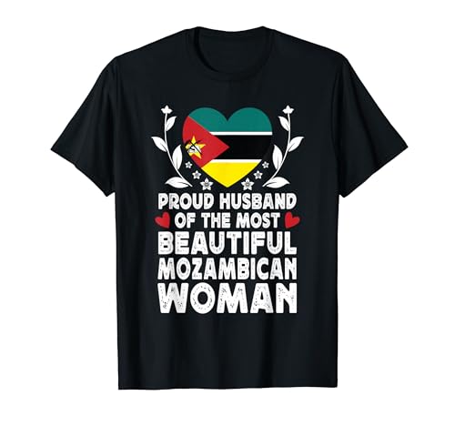 Proud Husband of Beautiful Mozambican Wife Mozambique Flag T�V���c