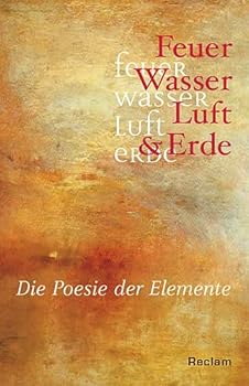 Paperback Feuer, Wasser, Luft und Erde. Die Poesie der Elemente. [German] Book