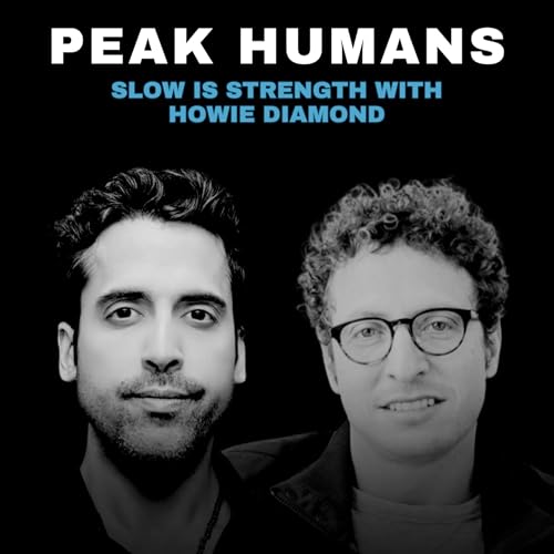 Slow is Strength with Howie Diamond | Ep 216